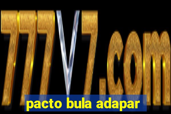 pacto bula adapar